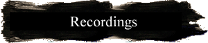 Recordings