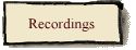 Recordings